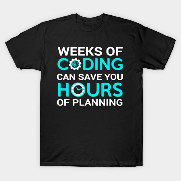 Weeks of coding T-Shirt by PyGeek